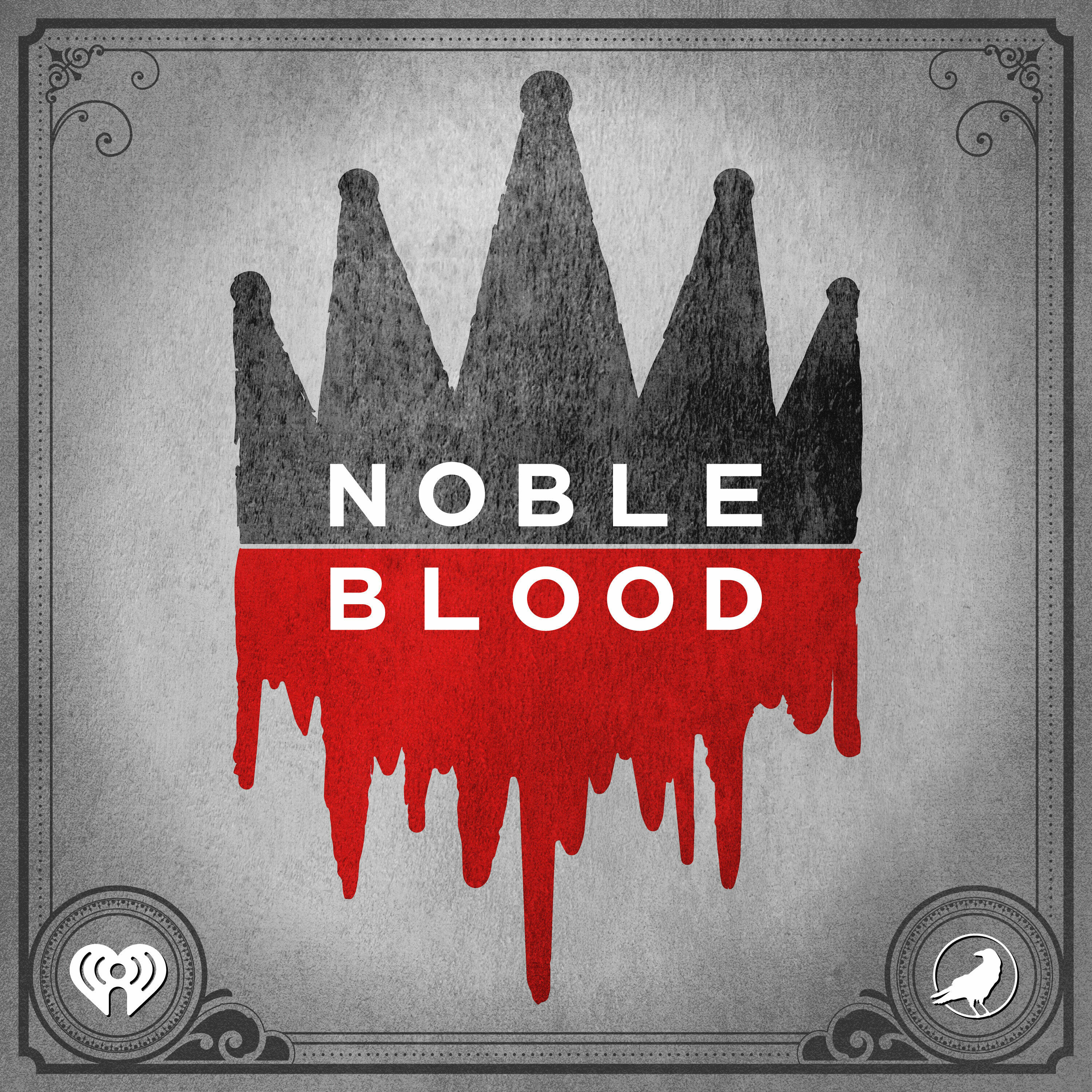 Listen Free to Noble Blood on iHeartRadio Podcasts | iHeartRadio