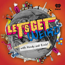 Thumbnail for Let's Get Weird Podcast