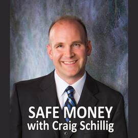 Thumbnail for Safe Money with Craig Schillig Podcast
