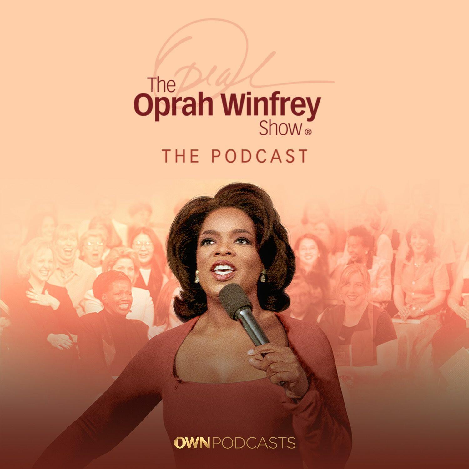 How Does That Feel? - The Oprah Winfrey Show: The Podcast | iHeartRadio