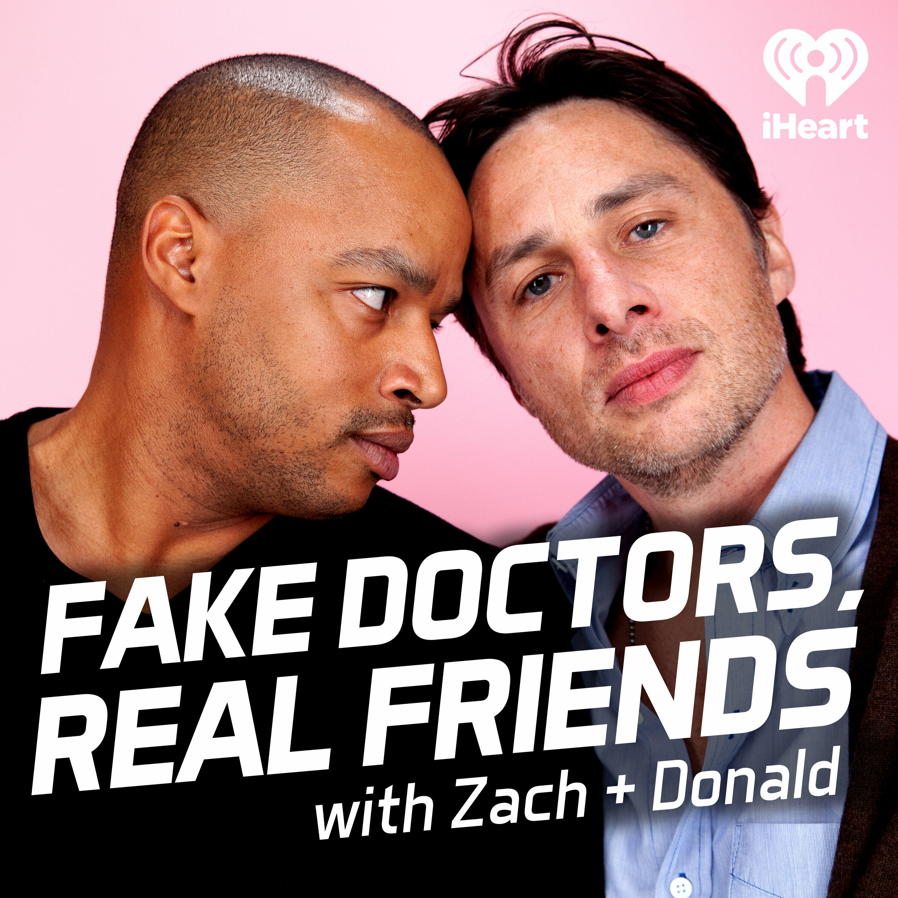 Listen Free to Fake Doctors, Real Friends with Zach and Donald on ...