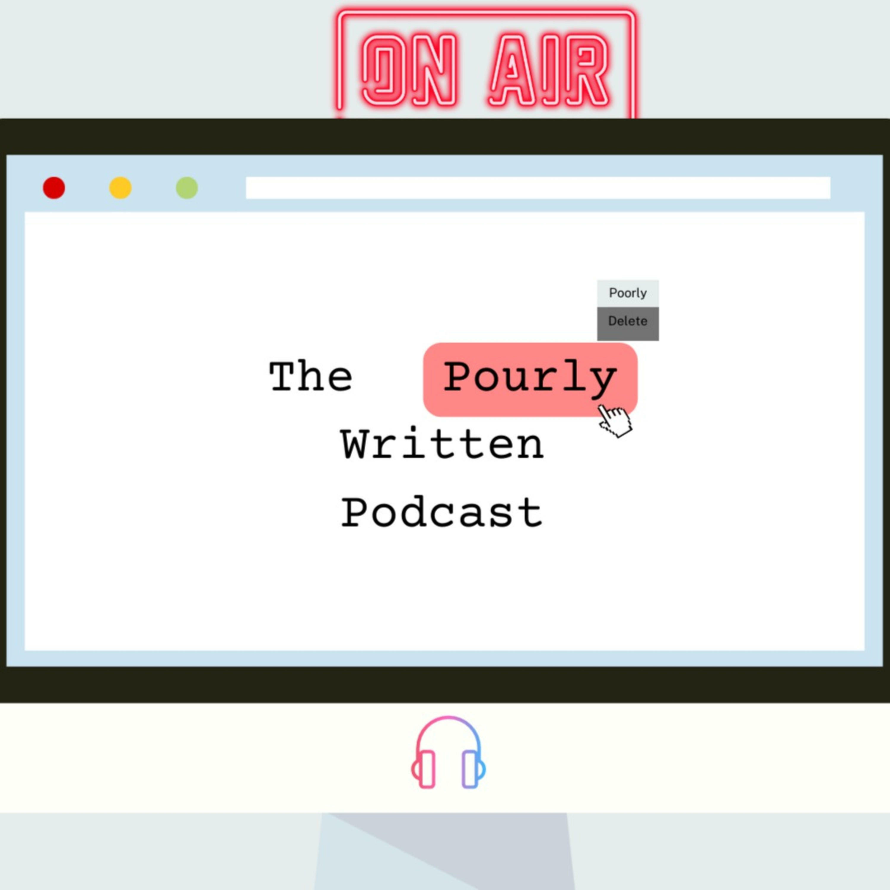 The Poorly Written Podcast IHeartRadio