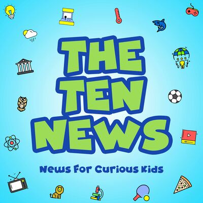 The Ten News, News For Curious Kids