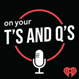 Thumbnail for On Your T's and Q's Podcast