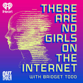 Thumbnail for There Are No Girls on the Internet Podcast