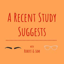 Thumbnail for A Recent Study Suggests Podcast