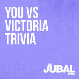 Thumbnail for TRIVIA - You vs Victoria on The Jubal Show Podcast