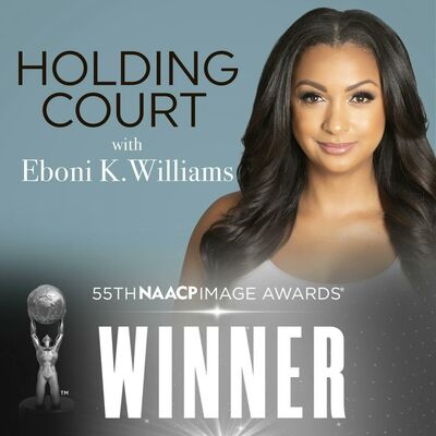 Holding Court with Eboni K. Williams