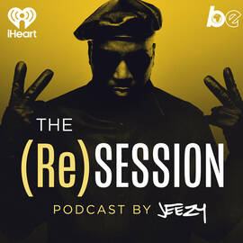 Thumbnail for The (Re)Session Podcast by Jeezy Podcast