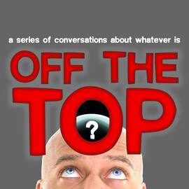 Thumbnail for Off The Top Podcast