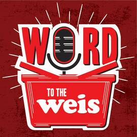 Thumbnail for Word To The Weis Podcast