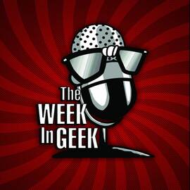 Thumbnail for The Week in Geek Radio Show Podcast