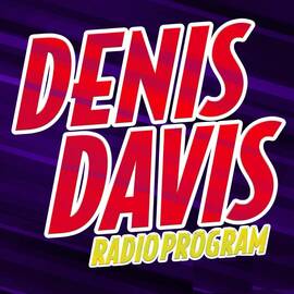 Thumbnail for Denis Davis Radio Program Podcast