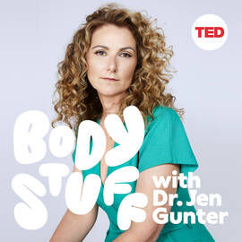 Thumbnail for Body Stuff with Dr. Jen Gunter Podcast