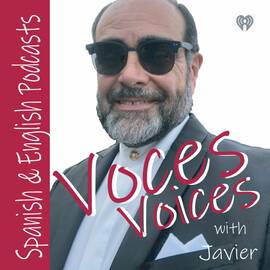 Imagen para el podcast Voces Voices with Javier