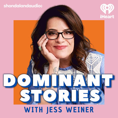 Dominant Stories with Jess Weiner