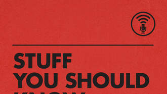 Stuff You Should Know
