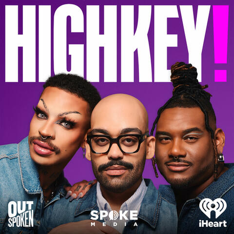 HIGHKEY! With Yvie, Ben and Ryan