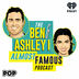 The Ben and Ashley I Almost Famous Podcast