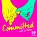 Committed