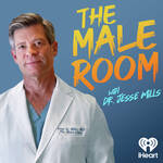 Thumbnail for The Male Room with Dr. Jesse Mills Podcast