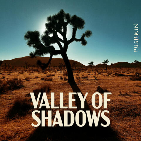 Valley of Shadows