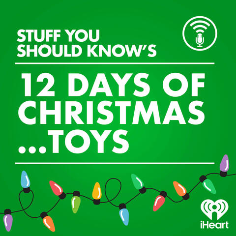 SYSK's 12 Days of Christmas… Toys