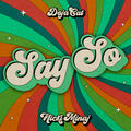 Say So [Original Version]