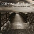 Old Friend of Mine