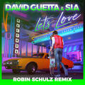 Let's Love [Robin Schulz Remix]