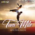 Tum Mile [Refresh Version]