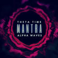 Mantra - Alpha Waves
