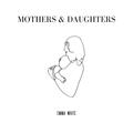 Mothers & Daughters