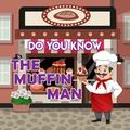 Do You Know the Muffin Man (feat. Cedarmont Kids)
