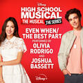 Even When/The Best Part [From "High School Musical: The Musical: The Series (Season 2)"]