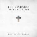 The Kindness Of The Cross