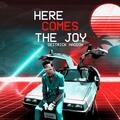 Here Comes the Joy