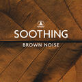 Brown Noise: Soft Rain