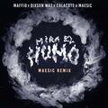 Mira el Humo [Maesic House Remix]