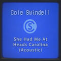 She Had Me At Heads Carolina [Acoustic]