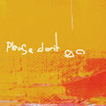 Please Don't Go [Long Version]