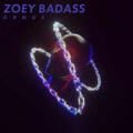 Zoey Badass