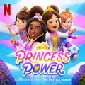 Princess Power Theme Song (from the Netflix Series)