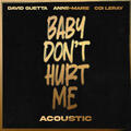 Baby Don't Hurt Me [Acoustic]