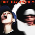 Fine Day Anthem