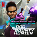 Mom the Bounty Hunter (from the Netflix Series "My Dad the Bounty Hunter")`