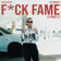 Fuck Fame PT. 2 by Skylar Blatt