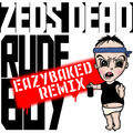 Rude Boy [EAZYBAKED Remix]