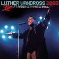 Never Too Much [Live at Radio City Music Hall, New York - Feb. 12, 2003]