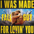 I Was Made For Lovin’ You [from The Fall Guy]